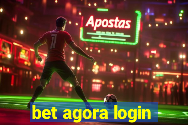 bet agora login